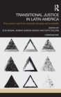 Transitional Justice in Latin America : The Uneven Road from Impunity towards Accountability - Book
