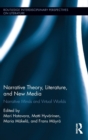 Narrative Theory, Literature, and New Media : Narrative Minds and Virtual Worlds - Book