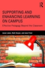 Supporting and Enhancing Learning on Campus : Effective Pedagogy Beyond the Classroom - Book