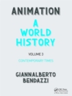 Animation: A World History : Volume III: Contemporary Times - Book