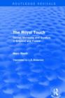 The Royal Touch (Routledge Revivals) : Sacred Monarchy and Scrofula in England and France - Book