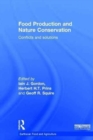 Food Production and Nature Conservation : Conflicts and Solutions - Book