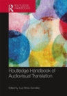 The Routledge Handbook of Audiovisual Translation - Book