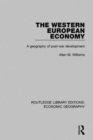 The Western European Economy : A geography of post-war development - Book