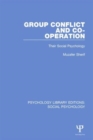 Group Conflict and Co-operation : Their Social Psychology - Book