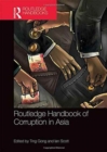 Routledge Handbook of Corruption in Asia - Book