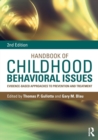 Handbook of Childhood Behavioral Issues : Evidence-Based Approaches to Prevention and Treatment - Book