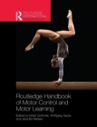 Routledge Handbook of Motor Control and Motor Learning - Book