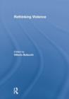 Rethinking Violence - Book