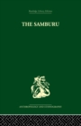 The Samburu : A Study of Gerontocracy in a Nomadic Tribe - Book