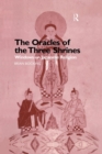 The Oracles of the Three Shrines : Windows on Japanese Religion - Book