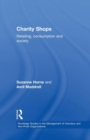 Charity Shops : Retailing, Consumption and Society - Book