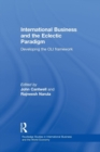 International Business and the Eclectic Paradigm : Developing the OLI Framework - Book