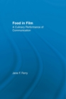 Food in Film : A Culinary Performance of Communication - Book