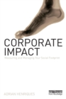 Corporate Impact : Measuring and Managing Your Social Footprint - Book