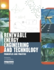 Renewable Energy Engineering and Technology : Principles and Practice - Book