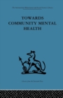 Towards Community Mental Health - Book