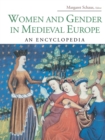 Women and Gender in Medieval Europe : An Encyclopedia - Book