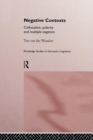 Negative Contexts : Collocation, Polarity and Multiple Negation - Book