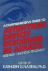 A Comprehensive Guide To Attention Deficit Disorder In Adults : Research, Diagnosis and Treatment - Book