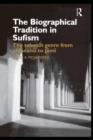 The Biographical Tradition in Sufism : The Tabaqat Genre from al-Sulami to Jami - Book