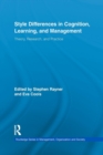 Style Differences in Cognition, Learning, and Management : Theory, Research, and Practice - Book