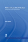 Methodological Individualism : Background, History and Meaning - Book
