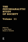 The Psychoanalytic Study of Society, V. 11 : Essays in Honor of Werner Muensterberger - Book