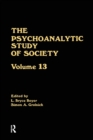 The Psychoanalytic Study of Society, V. 13 : Essays in Honor of Weston LaBarre - Book