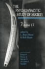 The Psychoanalytic Study of Society, V. 17 : Essays in Honor of George D. and Louise A. Spindler - Book