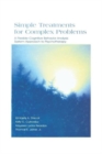 Simple Treatments for Complex Problems : A Flexible Cognitive Behavior Analysis System Approach To Psychotherapy - Book