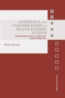 Conflict and Cooperation in Multi-Ethnic States : Institutional Incentives, Myths and Counter-Balancing - Book