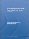 Security Strategies and American World Order : Lost Power - Book