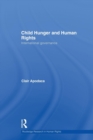 Child Hunger and Human Rights : International Governance - Book