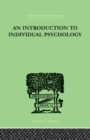 An INTRODUCTION TO INDIVIDUAL PSYCHOLOGY - Book