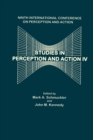 Studies in Perception and Action IV : Ninth Annual Conference on Perception and Action - Book