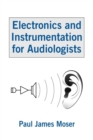 Electronics and Instrumentation for Audiologists - Book