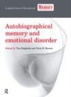 Autobiographical Memory and Emotional Disorder : A Special Issue of Memory - Book