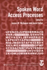 Spoken Word Access Processes (SWAP) : A Special Issue of Language and Cognitive Processes - Book