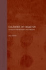 Cultures of Disaster : Society and Natural Hazard in the Philippines - Book