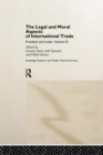 The Legal and Moral Aspects of International Trade : Freedom and Trade: Volume Three - Book