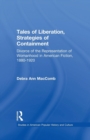 Tales of Liberation, Strategies of Containment : Divorce of the Representation of Womanhood in American Fiction, 1880-1920 - Book