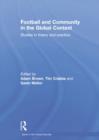 Football and Community in the Global Context : Studies in Theory and Practice - Book
