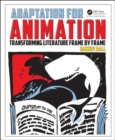 Adaptation for Animation : Transforming Literature Frame by Frame - Book