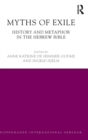 Myths of Exile : History and Metaphor in the Hebrew Bible - Book