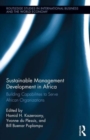 Sustainable Management Development in Africa : Building Capabilities to Serve African Organizations - Book