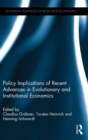 Policy Implications of Recent Advances in Evolutionary and Institutional Economics - Book
