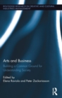 Arts and Business : Building a Common Ground for Understanding Society - Book