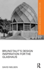 Bruno Taut's Design Inspiration for the Glashaus - Book
