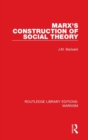 Marx's Construction of Social Theory - Book